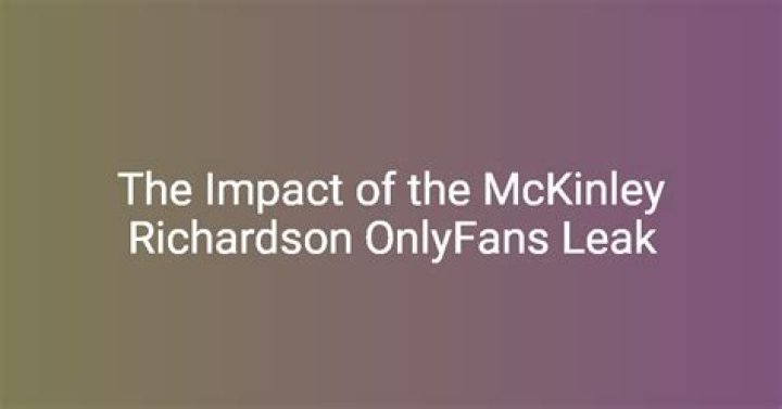 Leaks Scandal: Inside The McKinley Richardson Controversy