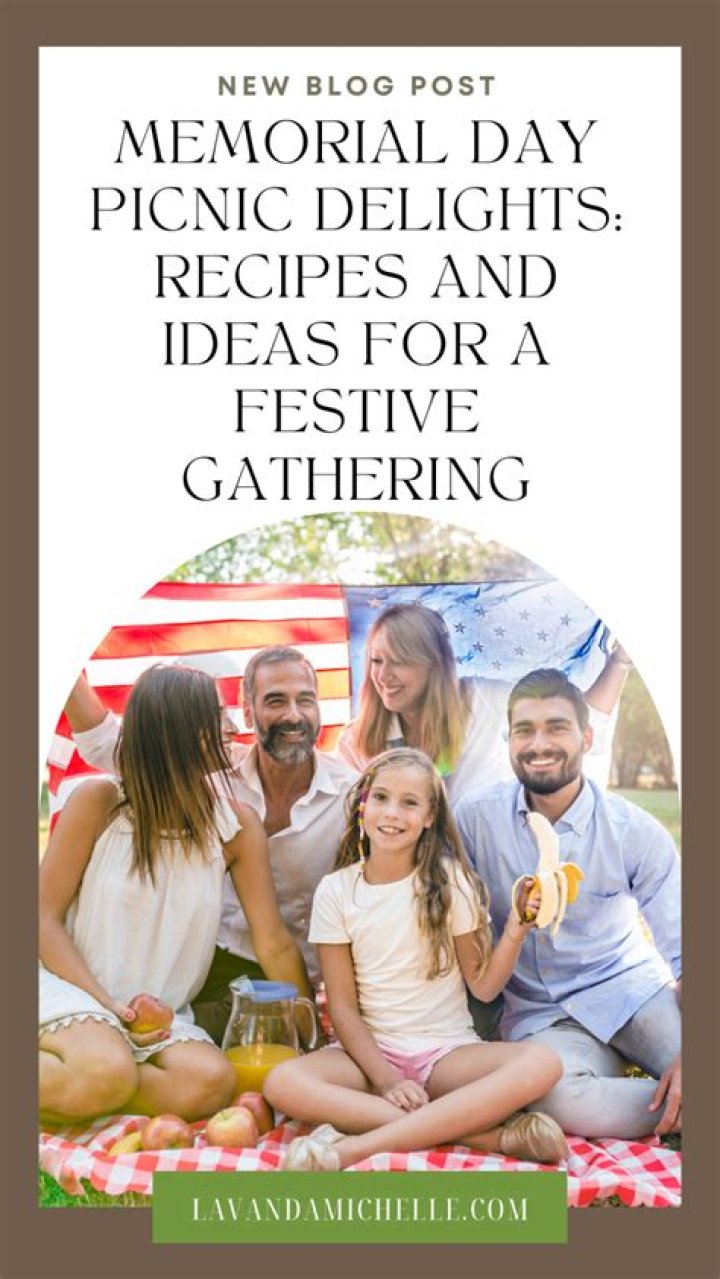 Unforgettable Memorial Day Picnic Memories: A Guide To The Perfect Outdoor Celebration